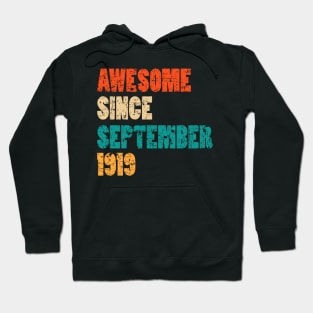 Awesome Since September 1919 100 Years Old Bday Gift 100th Birthday Hoodie